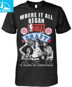 NBA 1950 Draft 'Where It All Began' 75 Years of Greatness Fan Shirt