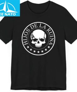 Natos Y Waor Hijos De La Ruina shirt