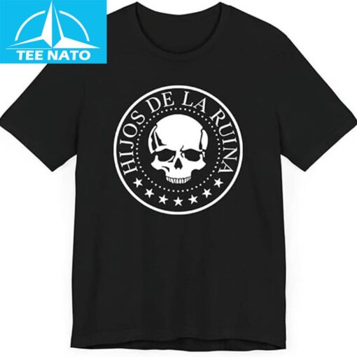 Natos Y Waor Hijos De La Ruina shirt
