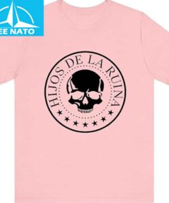 Natos Y Waor Hijos De La Ruina shirt3