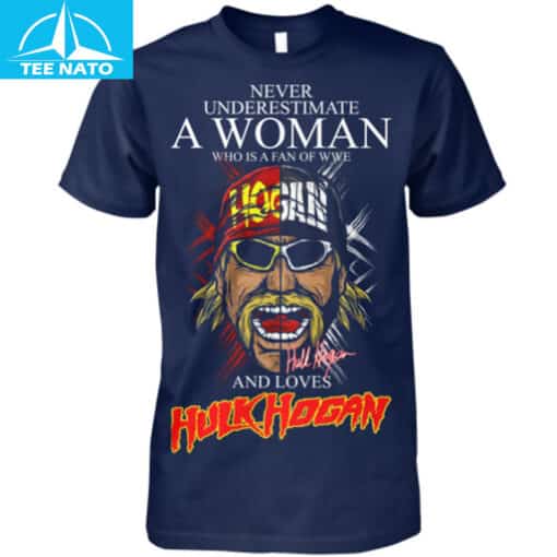 Never Underestimate A Woman Who Loves Hulk Hogan WWE Fan Shirt - Image 3