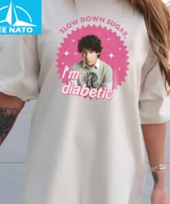 Nick Slow Down Sugar Im Diabetic Shirt2