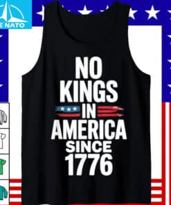 No Kings In America Since 1776 T Shirt4