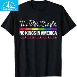 No Kings In America We The People Shirt 14 No Kings In America We The People Shirt