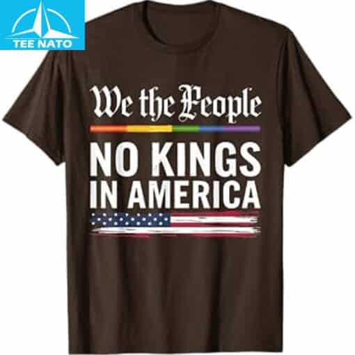 No Kings In America We The People T Shirt - Image 5