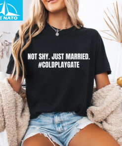 Not Shy. Just Married. #Coldplaygate Shirt