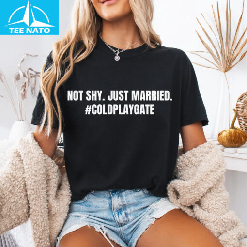 Not Shy. Just Married. #Coldplaygate Shirt