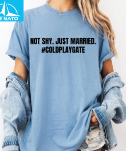 Not Shy. Just Married. Coldplaygate Shirt3