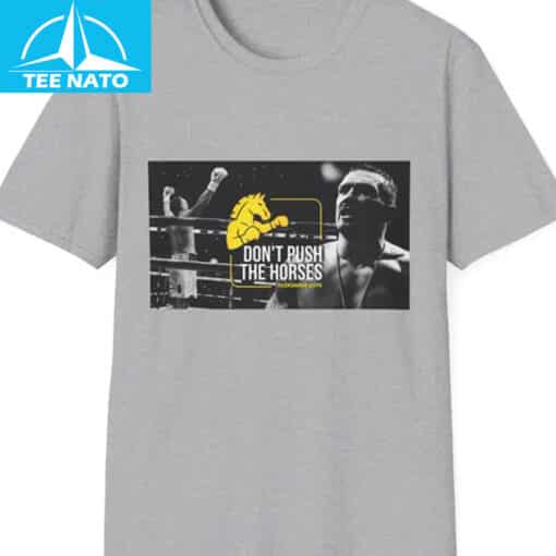 Oleksandr Usyk Don't Push The Horses Boxing Champion Shirt - Image 4