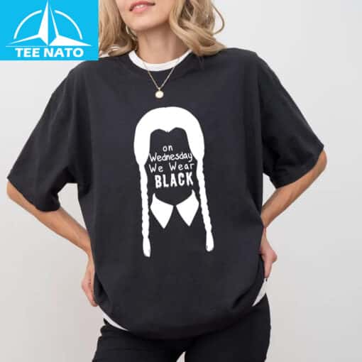 On Wednesdays We Wear Black Shirt