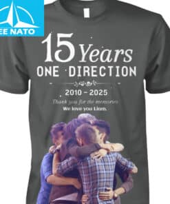 One Direction 15 Years 2010 2025 Thank You For The Memories We Love You Liam Shirt2