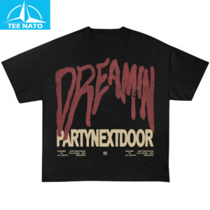 Partynextdoor Dreamin Tour Shirt 14 Partynextdoor Dreamin Tour Shirt