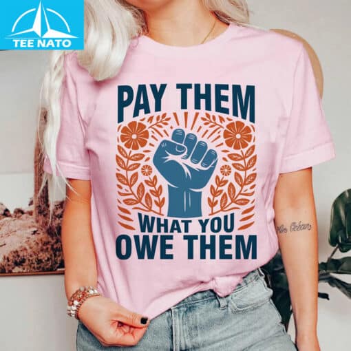 Pay Them What You Owe Them Raised Fist Floral Shirt - Image 4