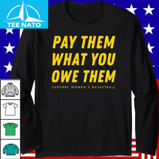 Pay Them What You Owe Them Shirt - Image 4