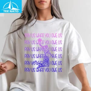 Pay Us What You Owe Us Basketball Support WNBPA Shirt2