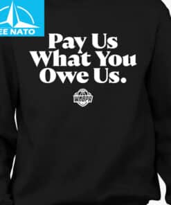 Pay Us What You Owe Us Caitlin Clark Shirt1
