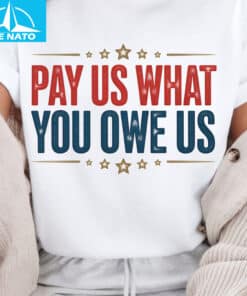 Pay Us What You Owe Us Patriotic Stars Shirt2