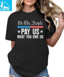 Pay Us What You Owe Us Social Justice Shirt2