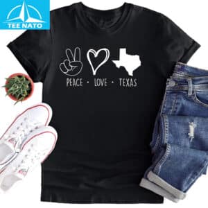 Peace Love Texas Support Shirt 14 Peace Love Texas Support Shirt