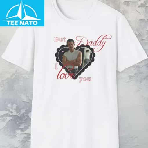 Pedro Pascal But Daddy I Love Him Shirt - Image 2