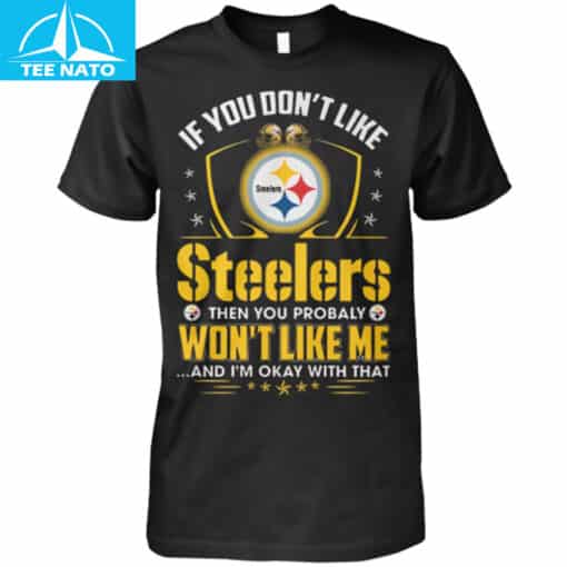 Pittsburgh Steelers Fan 'If You Don't Like Steelers' Shirt - Image 2