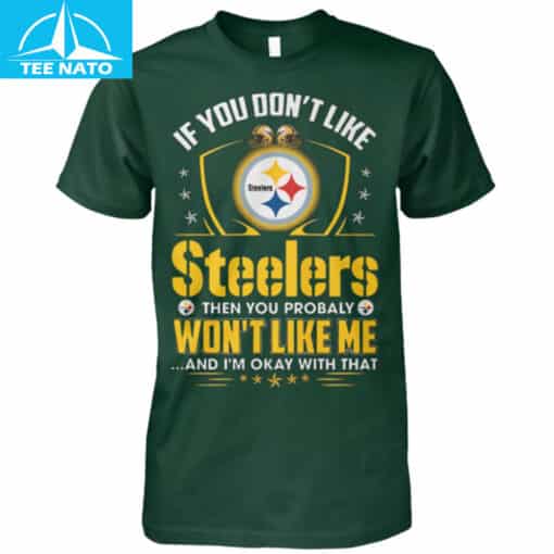 Pittsburgh Steelers Fan 'If You Don't Like Steelers' Shirt - Image 3