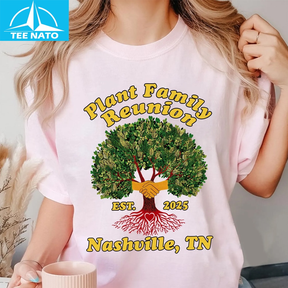 Alternate design of Plant Family Reunion 2025 Shirt