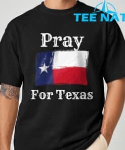Pray For Texas Christians Shirt