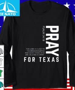 Pray For Texas Psalm 3418 Religious Graphic Shirt3