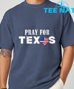 Pray For Texas Support Texas T Shirt 1