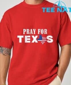 Pray For Texas Support Texas T Shirt 2