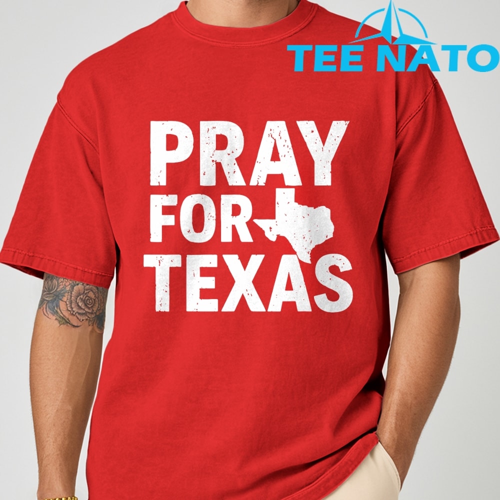 A person wearing the Pray For Texas Texas Strong 2025 Shirt