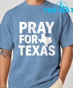 Pray For Texas Texas Strong 2025 Shirt 7