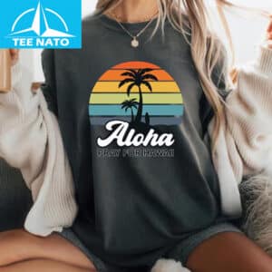 Pray for Hawaii 2025 Relief Shirt1