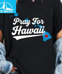 Pray for Hawaii Shirt1