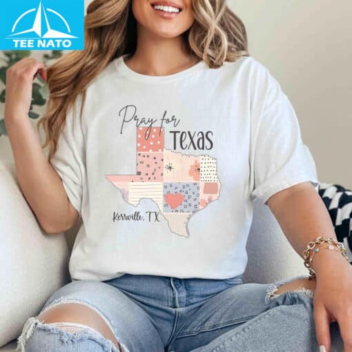 Pray for Kerrville Texas Shirt