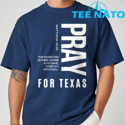 Pray for Texas Strong Texas 2025 Shirt - Image 4