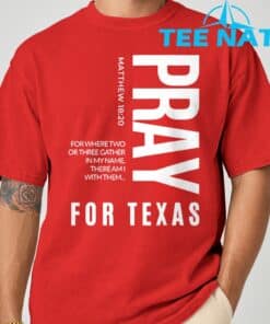 Pray for Texas Strong Texas 2025 Shirt 3