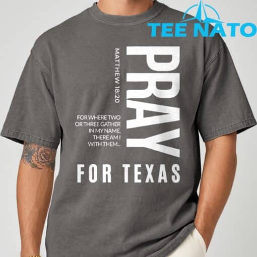Pray for Texas Strong Texas 2025 Shirt - Image 7