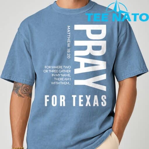 Pray for Texas Strong Texas 2025 Shirt - Image 8
