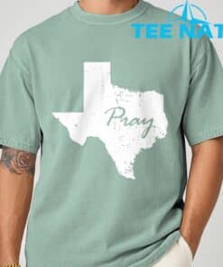 Pray for Texas T Shirt 3