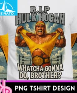 RIP Hulk Hogan Whatcha Gonna Do Brother Shirt2