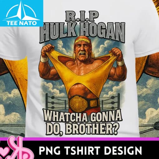 RIP Hulk Hogan Whatcha Gonna Do Brother Shirt - Image 2