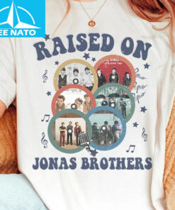Raised On Jonas Brothers Shirt