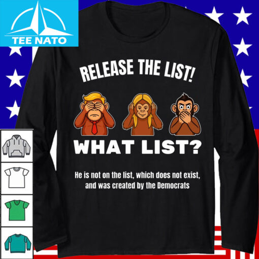 Release the List What List? Funny Epstein Shirt with Denial Monkeys - Image 3