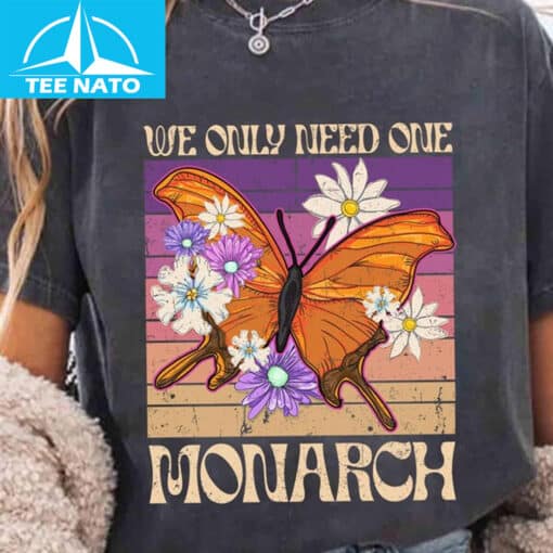 Retro We Only Need One Monarch Shirt - Image 3