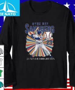 Ryne Sandberg 23 Never Forgotten Shirt3
