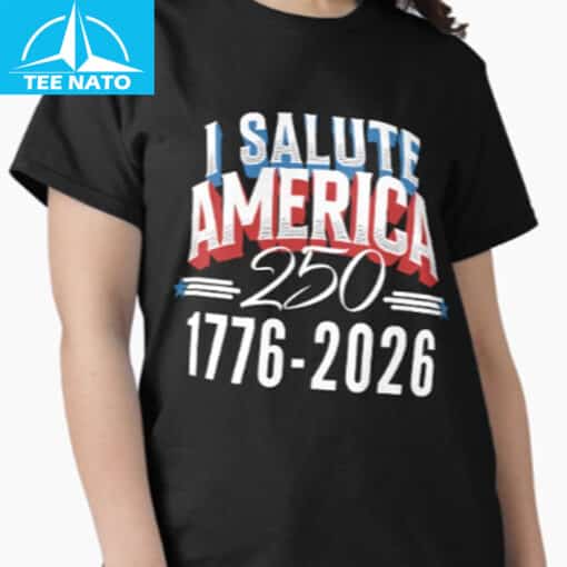 Salute America 250 Honoring 1776-2026 Semiquincentennial Celebration Shirt - Image 2