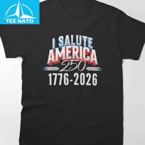 Salute America 250 Honoring 1776-2026 Semiquincentennial Celebration Shirt - Image 3