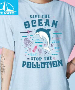 Save the Ocean Stop Pollution Shirt3
